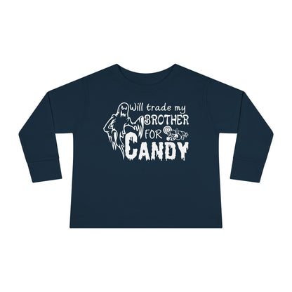 Will Trade My Brother For Candy Toddler Long Sleeve Tee