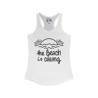 The Beach Is Calling Women's Ideal Racerback Tank