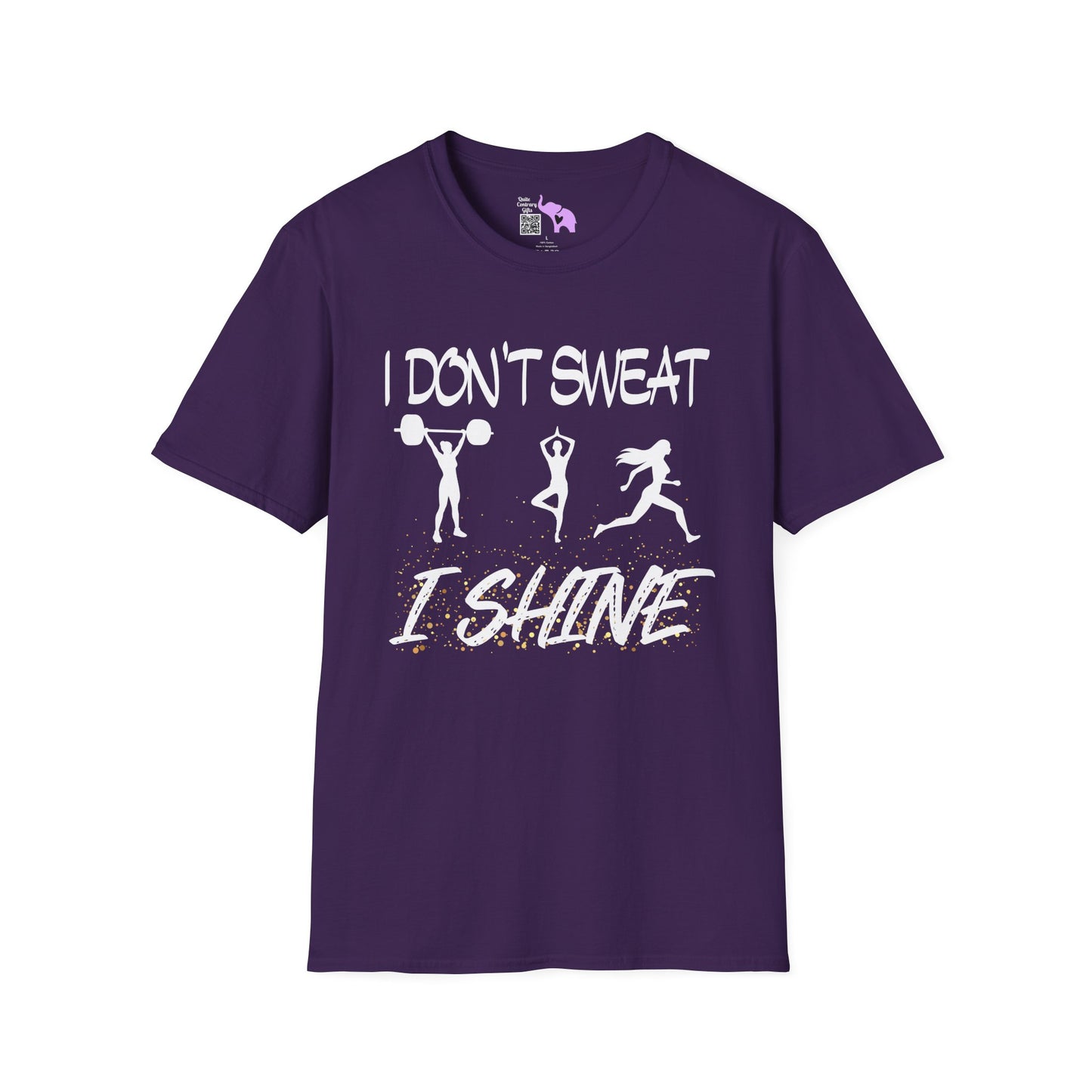 I Don't Sweat I Shine Adult T-shirt