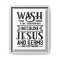 Wash Your Hands & Say Your Prayers... Framed Canvas Bathroom Art