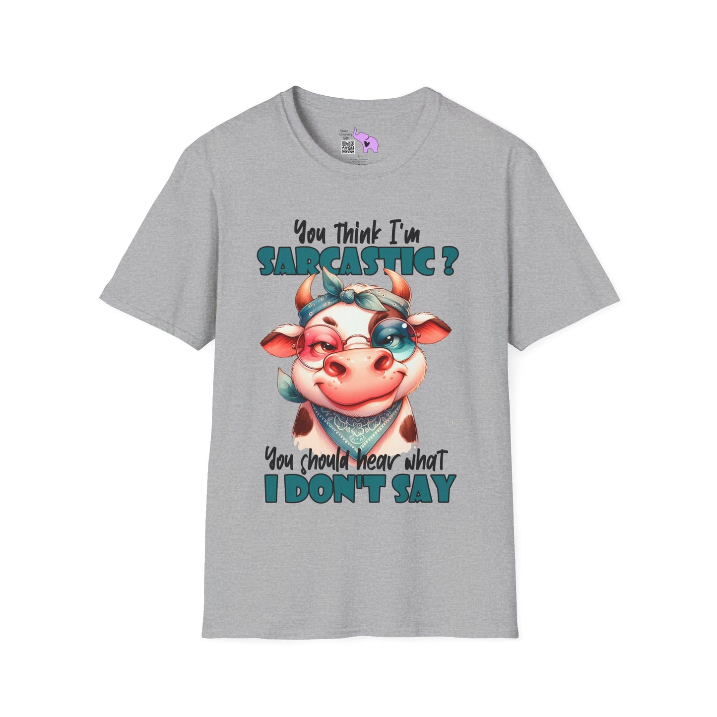 You Think I'm Sarcastic... Cute Cow Adult T-shirt