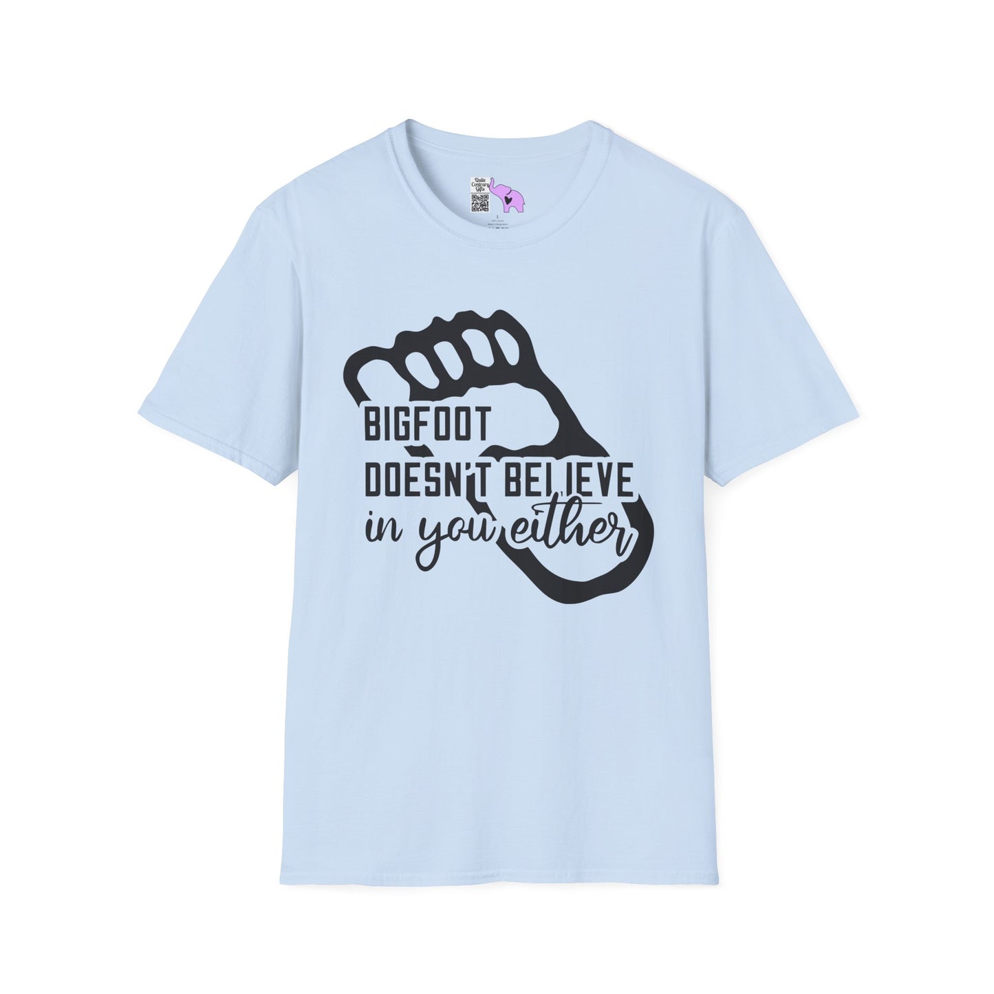 Bigfoot Doesn't Believe In You Either Adult T-shirt