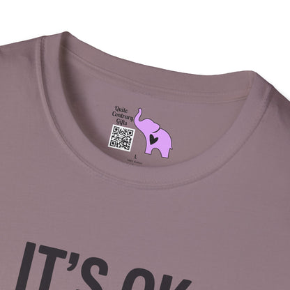 It's OK If You Don't Like Me... Adult T-shirt