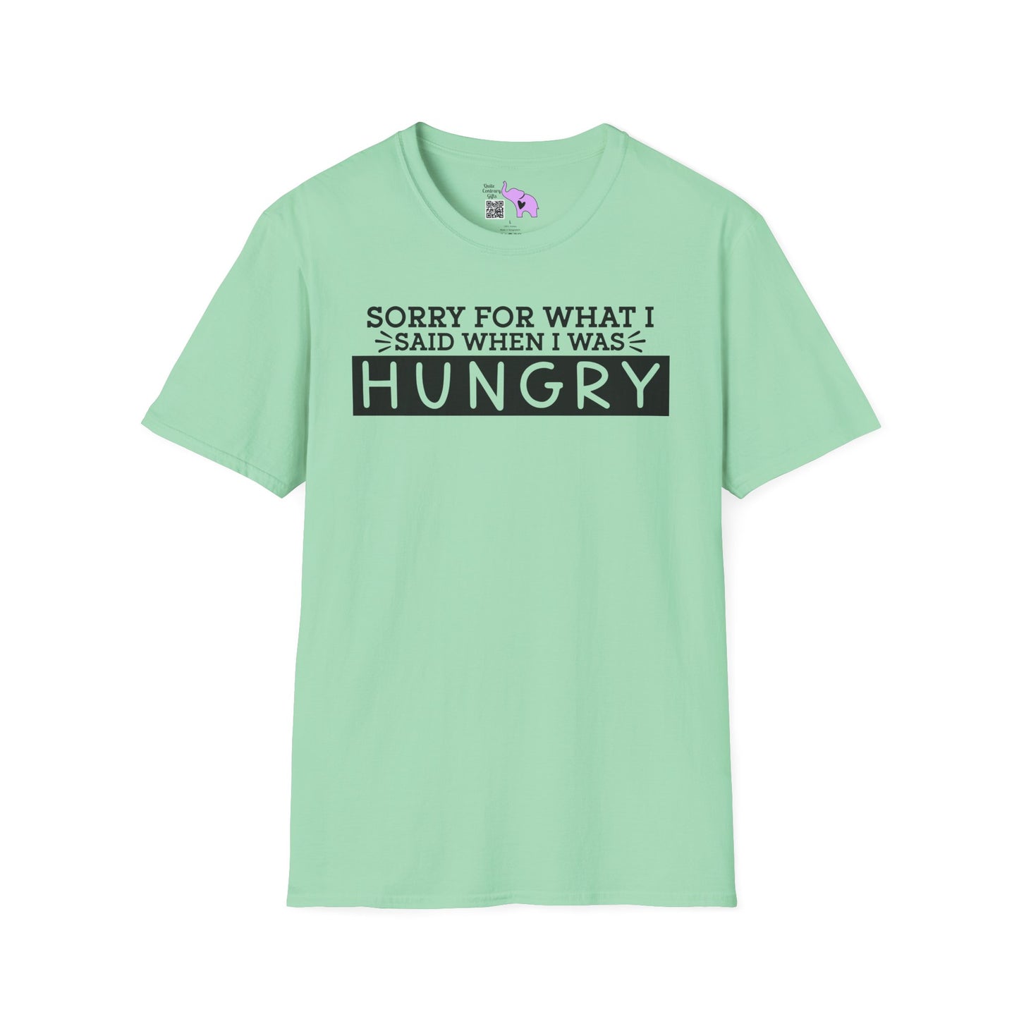 Sorry For What I Said When I Was Hungry Adult T-shirt