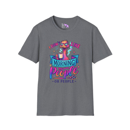 I Don't Like Morning People or People Adult T-shirt