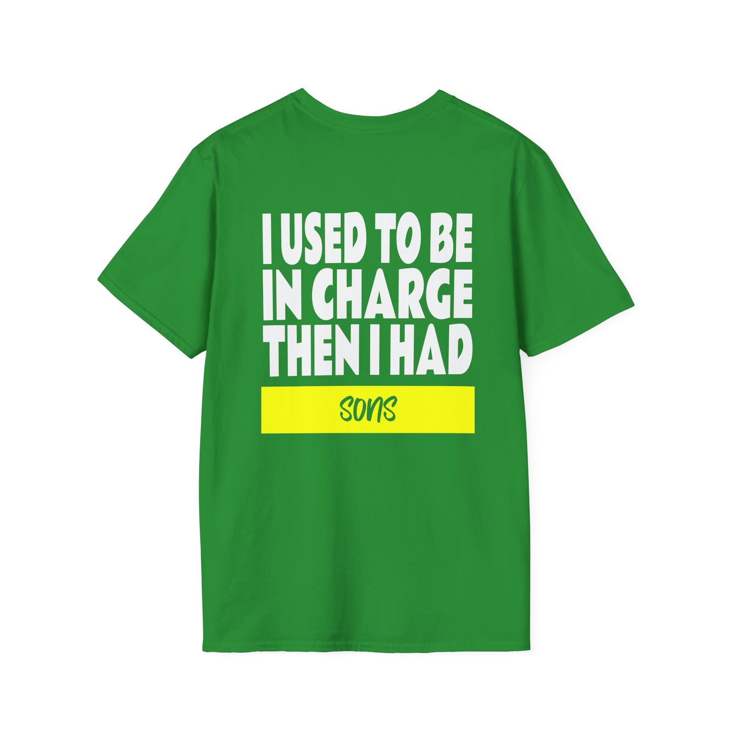 I Used To Be In Charge Then I Had Sons Adult T-shirt