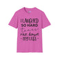 I Laughed So Hard Tears Ran Down My Legs Adult T-shirt