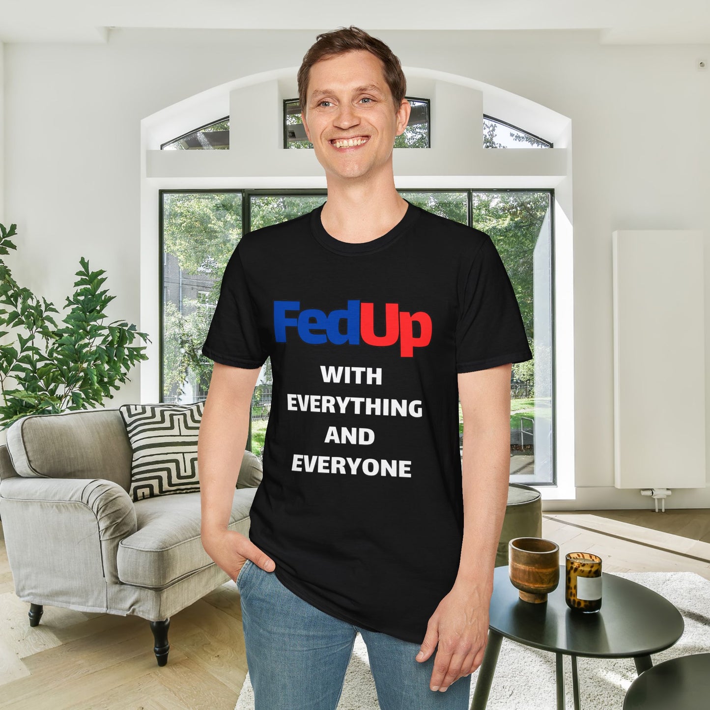 Fed Up With Everything and Everyone Adult T-shirt