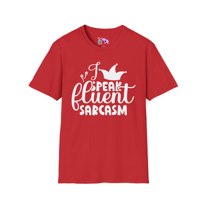 I Speak Fluent Sarcasm Adult T-shirt