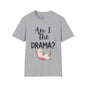 Am I The Drama? Lama Adult T-shirt