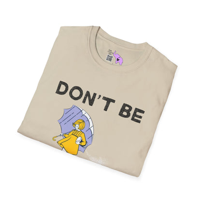 Don't Be Salty  T-shirt