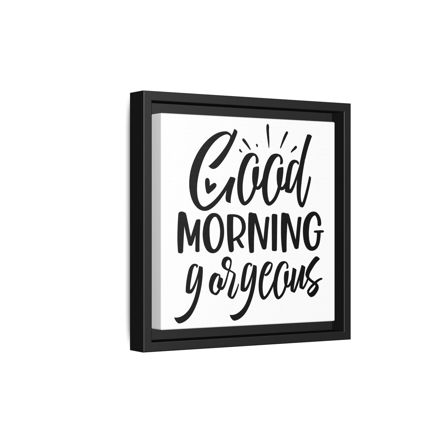 Good Morning Gorgeous Canvas Bathroom Art