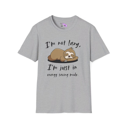 I'm Not Lazy, I'm Just In Energy Saving Mode T-shirt