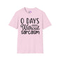 0 Days Without Sarcasm Adult T-shirt