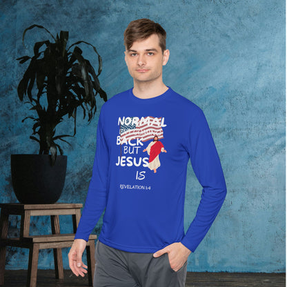 Normal Isn't Coming Back But Jesus Is Adult Long Sleeve Tee