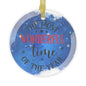The Most Wonderful Time Of Year Glass Ornament