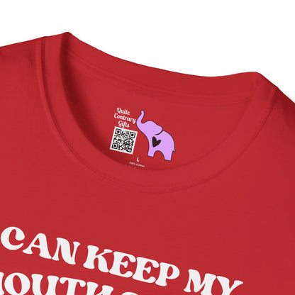 I Can Keep My Mouth Shut, But You Can Read The Subtitles On My Face Adult T-shirt