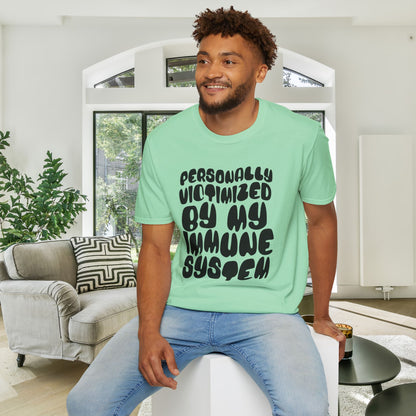 Personally Victimized By My Immune System Adult T-shirt