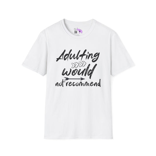 Adulting: Would Not Recommend Adult T-shirt