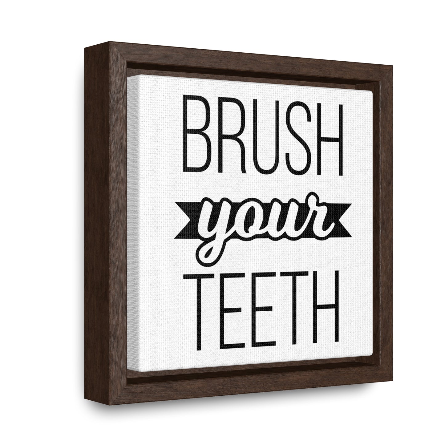 Brush Your Teeth 2 Canvas Wraps, Square Frame