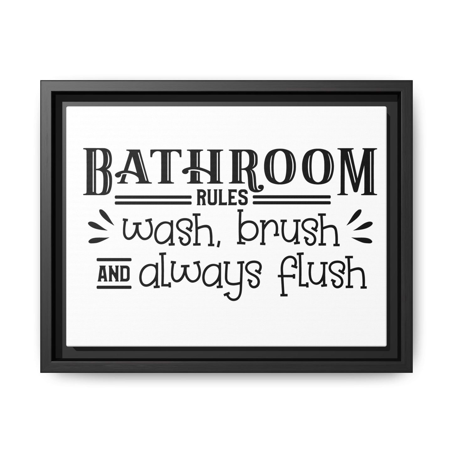 Bathroom Rules Wash Brush & Always Flush Framed Canvas Bathroom Art