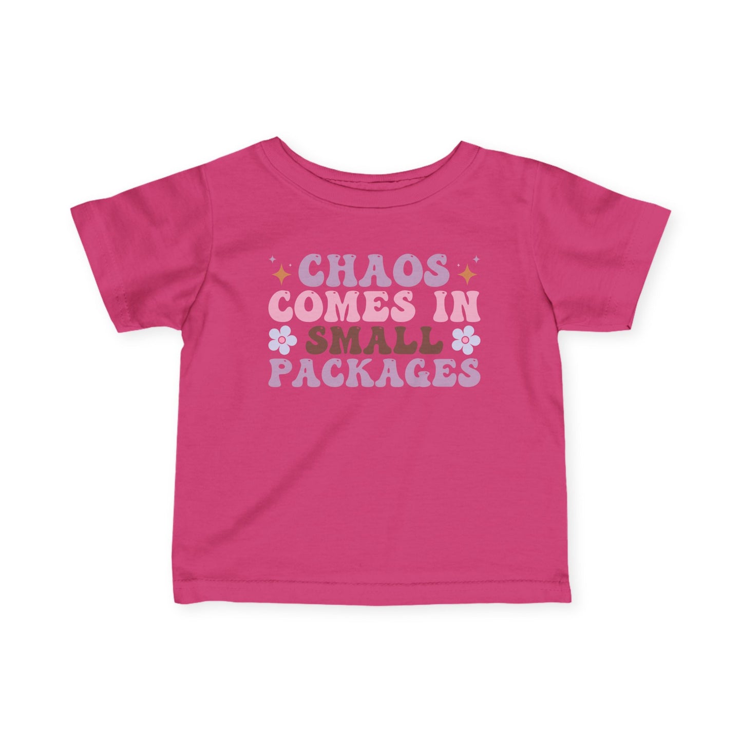 Chaos Comes In Small Packages Infant Soft T-Shirt