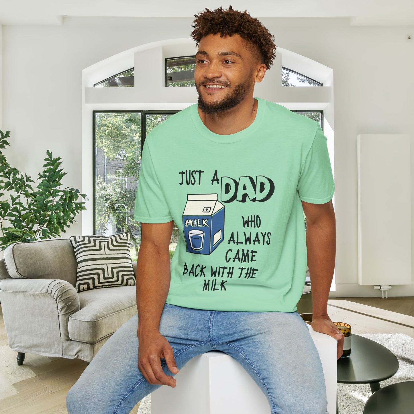 Just A Dad Who Always Came Back With The Milk Adult T-shirt