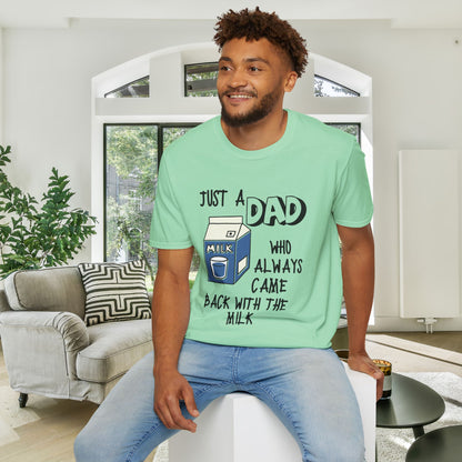 Just A Dad Who Always Came Back With The Milk Adult T-shirt