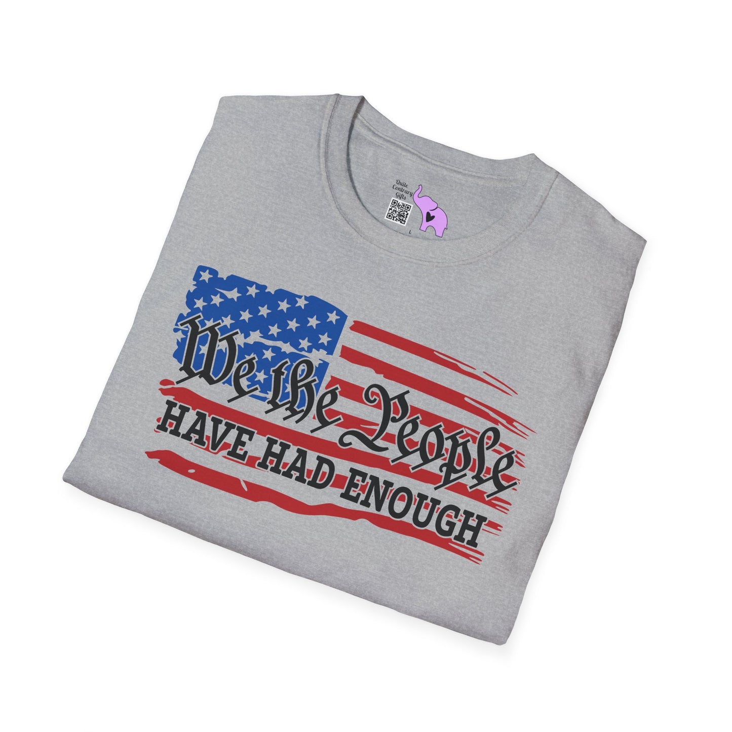 We The People Have Had Enough Adult T-shirt