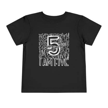 I Am Five Typography Toddler Tee