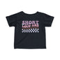 ""Short Loud and Unpredictable Infant Soft T-Shirt