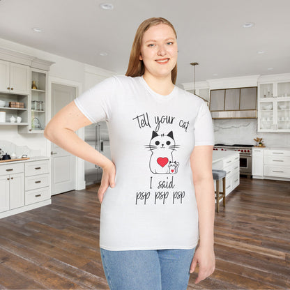 Tell Your Cat I Said Psp Psp Psp Adult T-shirt