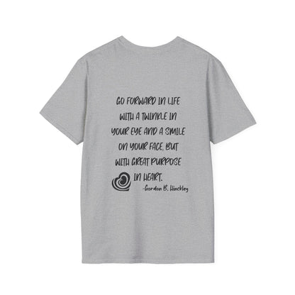 "Go With Purpose In Heart" Hinckley Quote Adult T-shirt