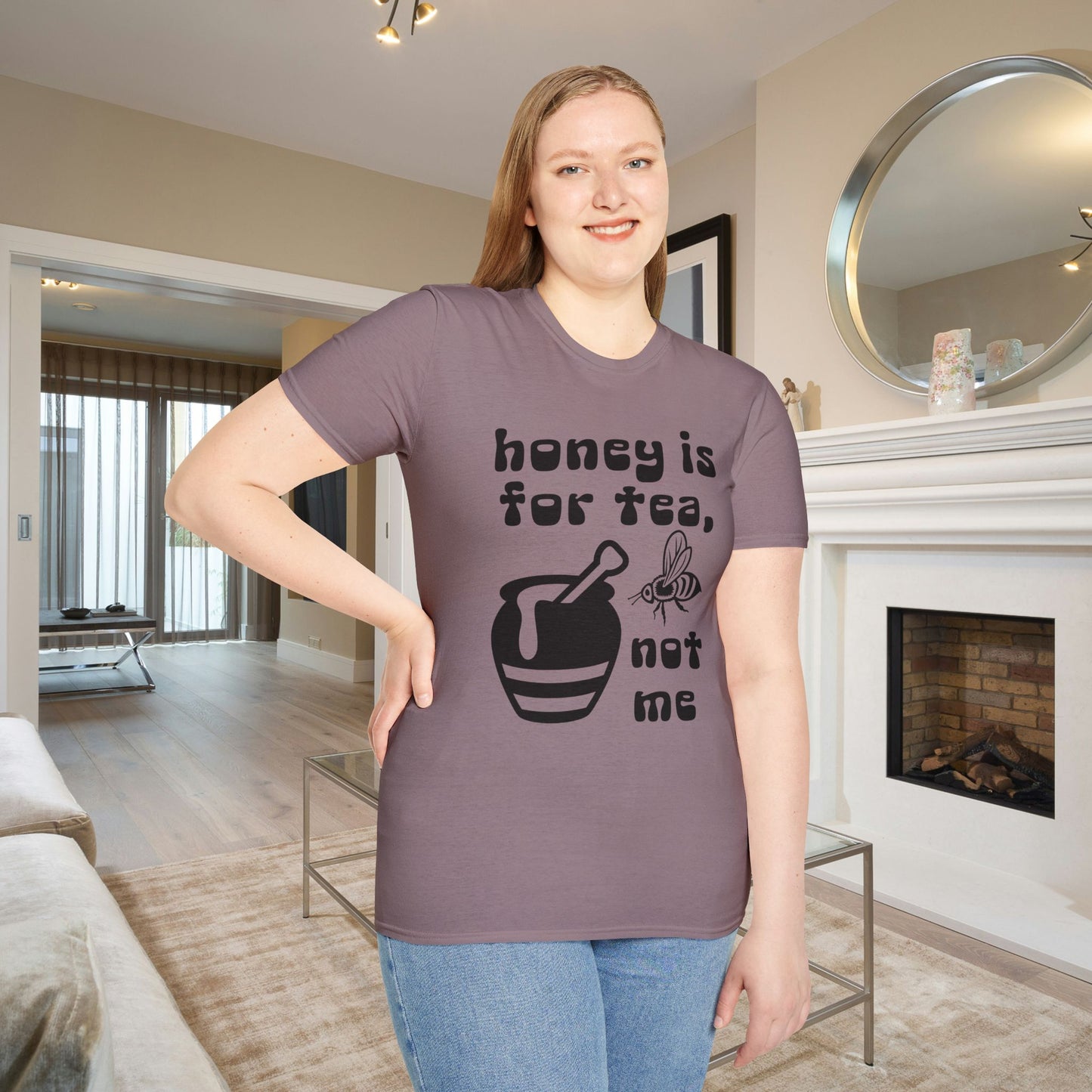 Honey Is For Tea Not Me Adult T-shirt