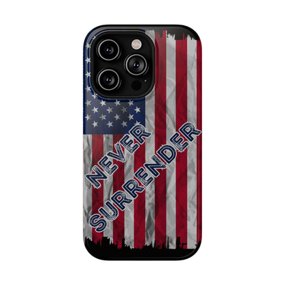 Never Surrender American Flag Impact-Resistant Cases