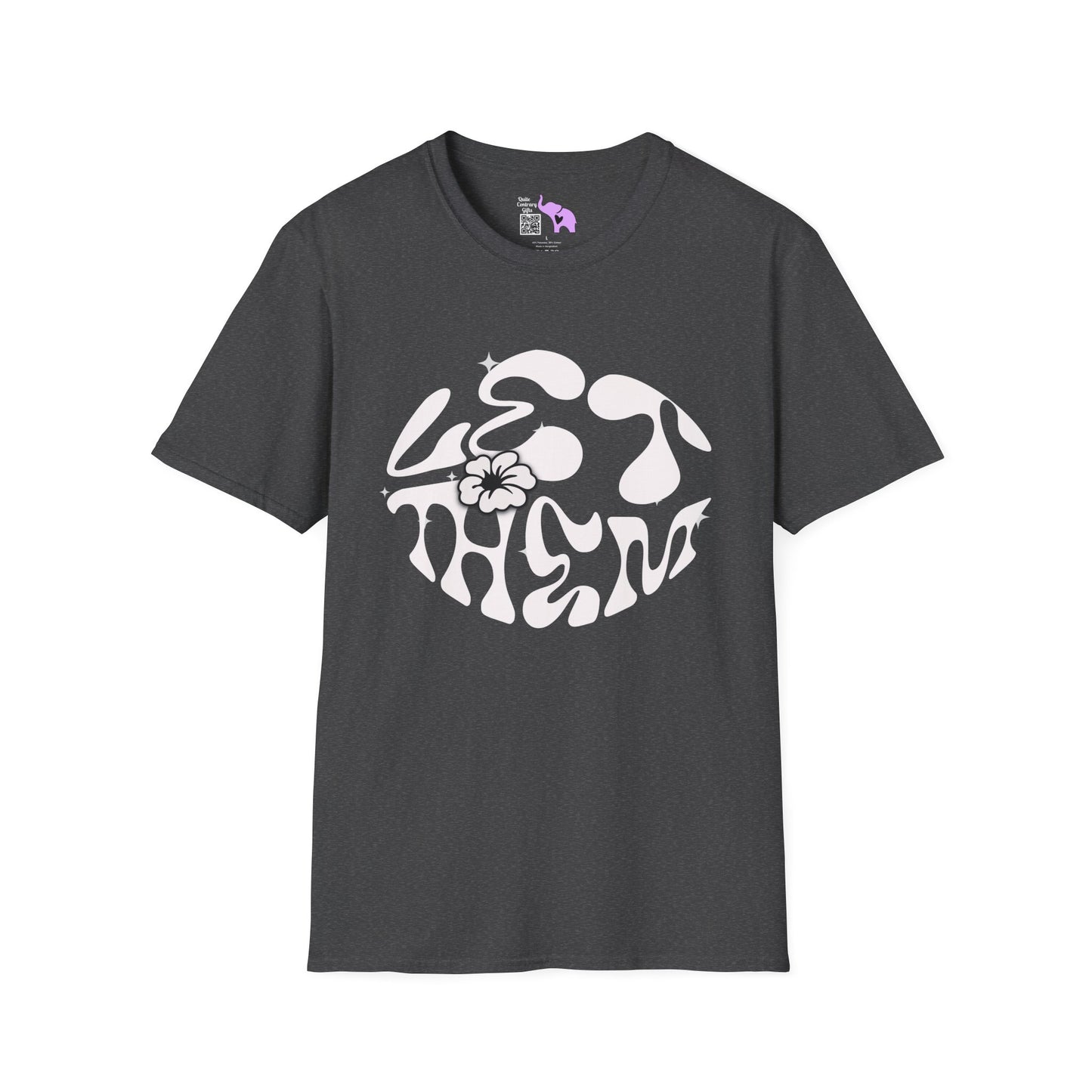 Let Them Adult Unisex Tshirt