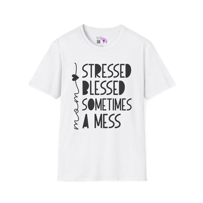 Mama Stressed Blessed Sometimes A Mess Adult T-shirt