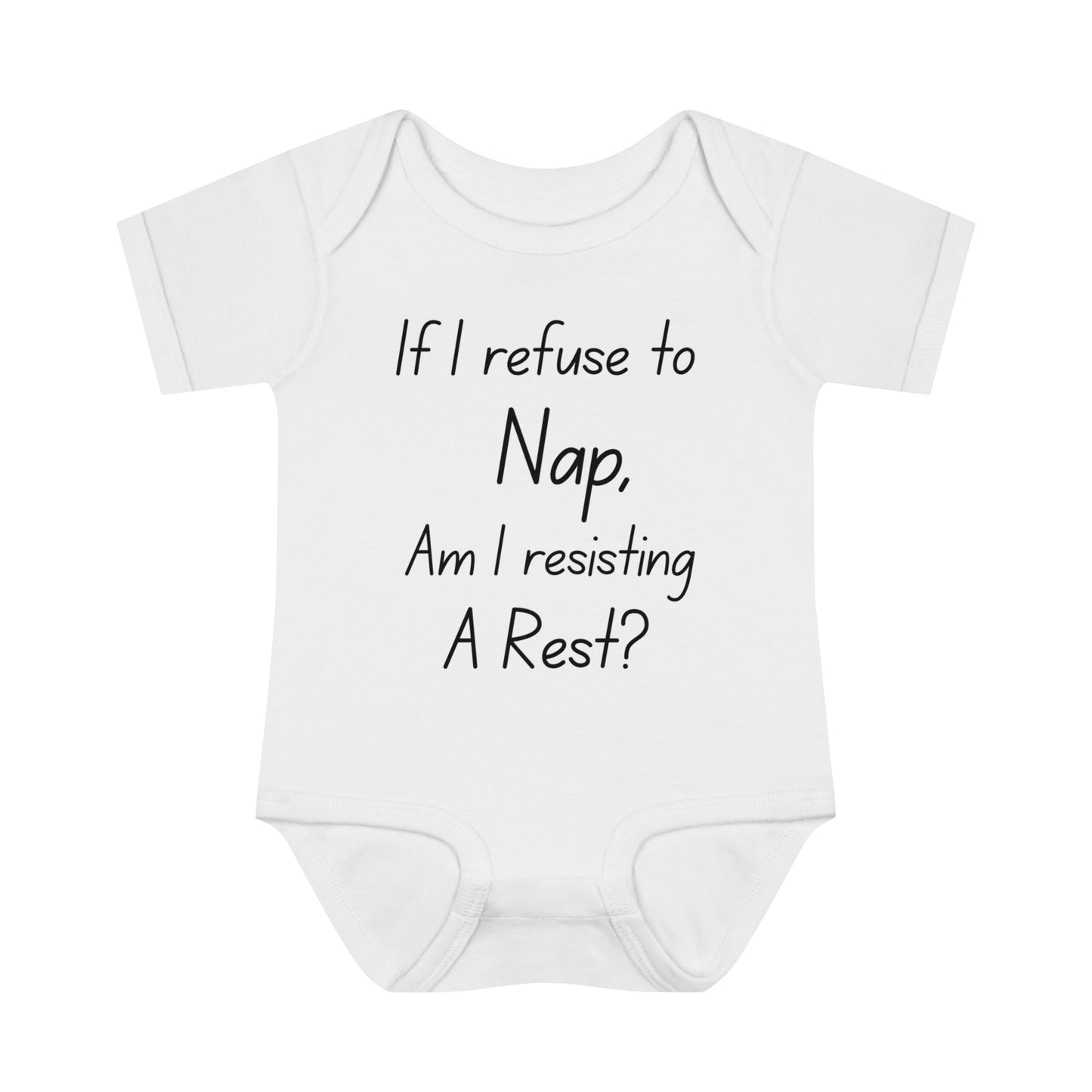 If I Refuse To Nap Am I Resisting A Rest? Infant Baby Rib Bodysuit