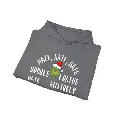 Hate, Hate, Hate, Double Hate, Loathe Entirely Adult Heavy Blend™ Hooded Sweatshirt