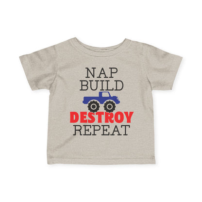Nap Build Destroy Repeat Infant Soft T-Shirt