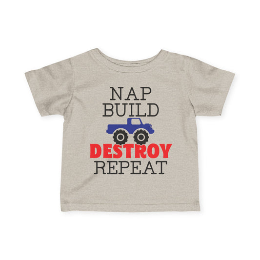 Nap Build Destroy Repeat Infant Soft T-Shirt