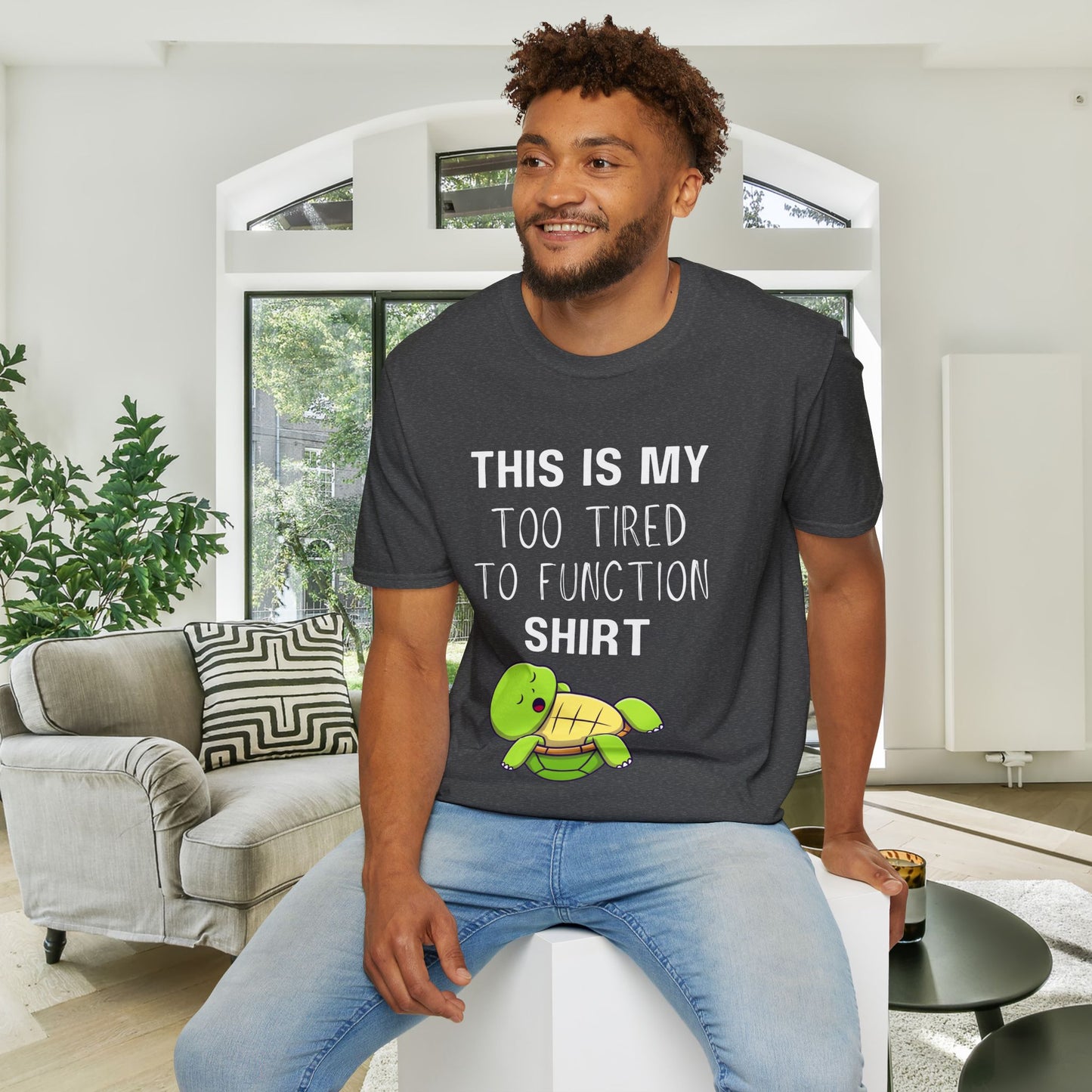 This is My Too Tired to Function w/Turtle Adult T-shirt