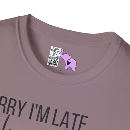 Sorry I'm Late I Have Kids Adult T-shirt