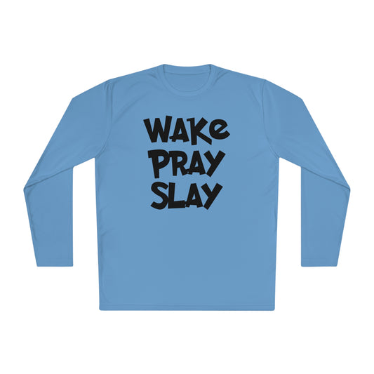 Wake Pray Slay Adult Long Sleeve Tee