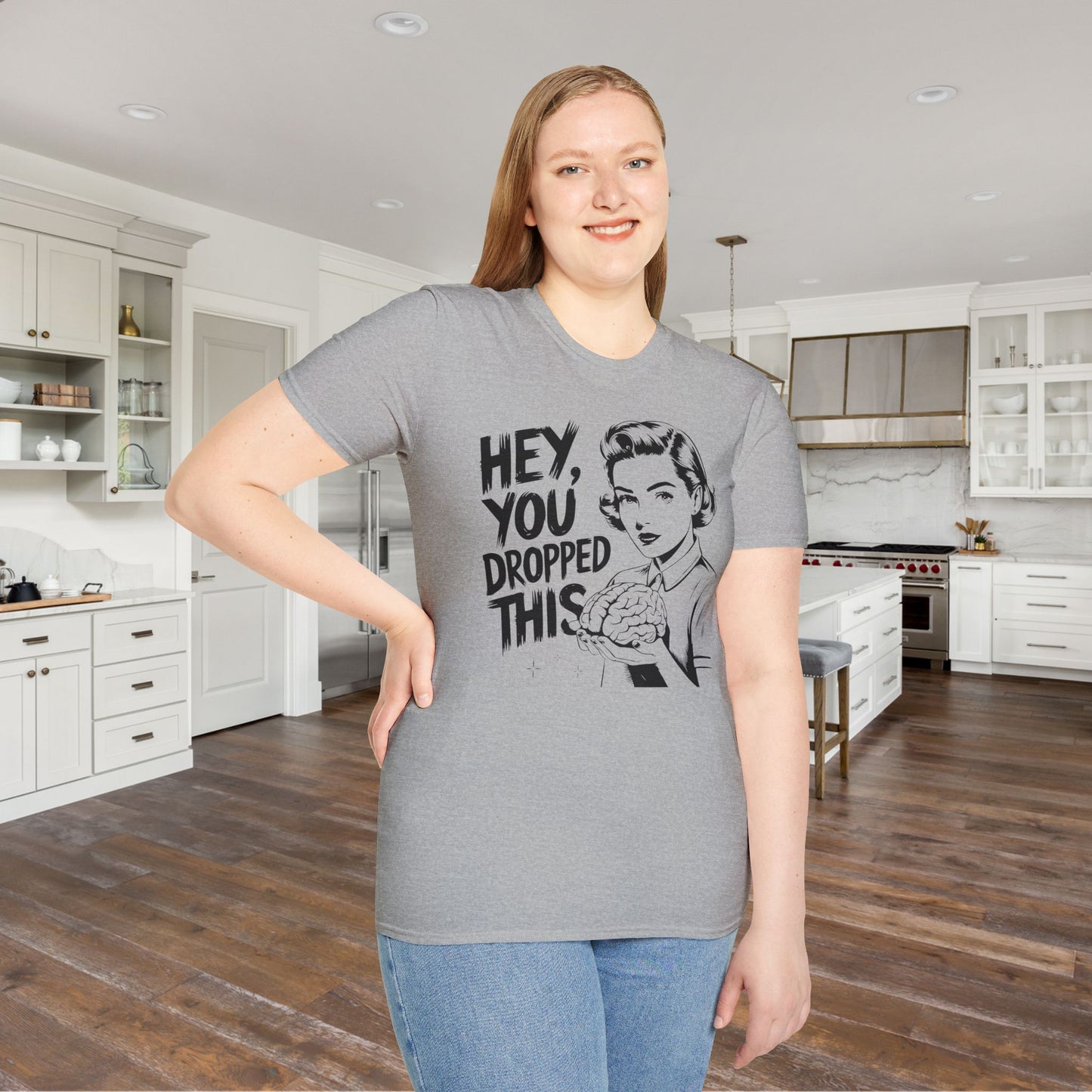 Hey You Dropped This Adult T-shirt