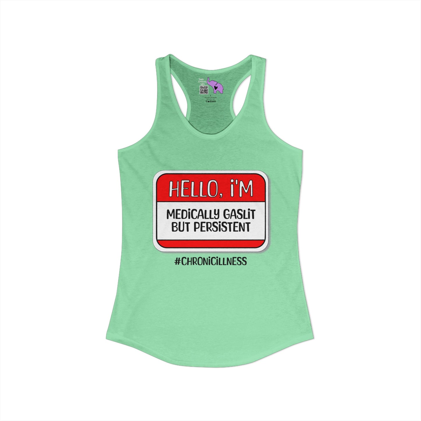 Hello, I'm Medically Gaslit But Persistent Women's Ideal Racerback Tank