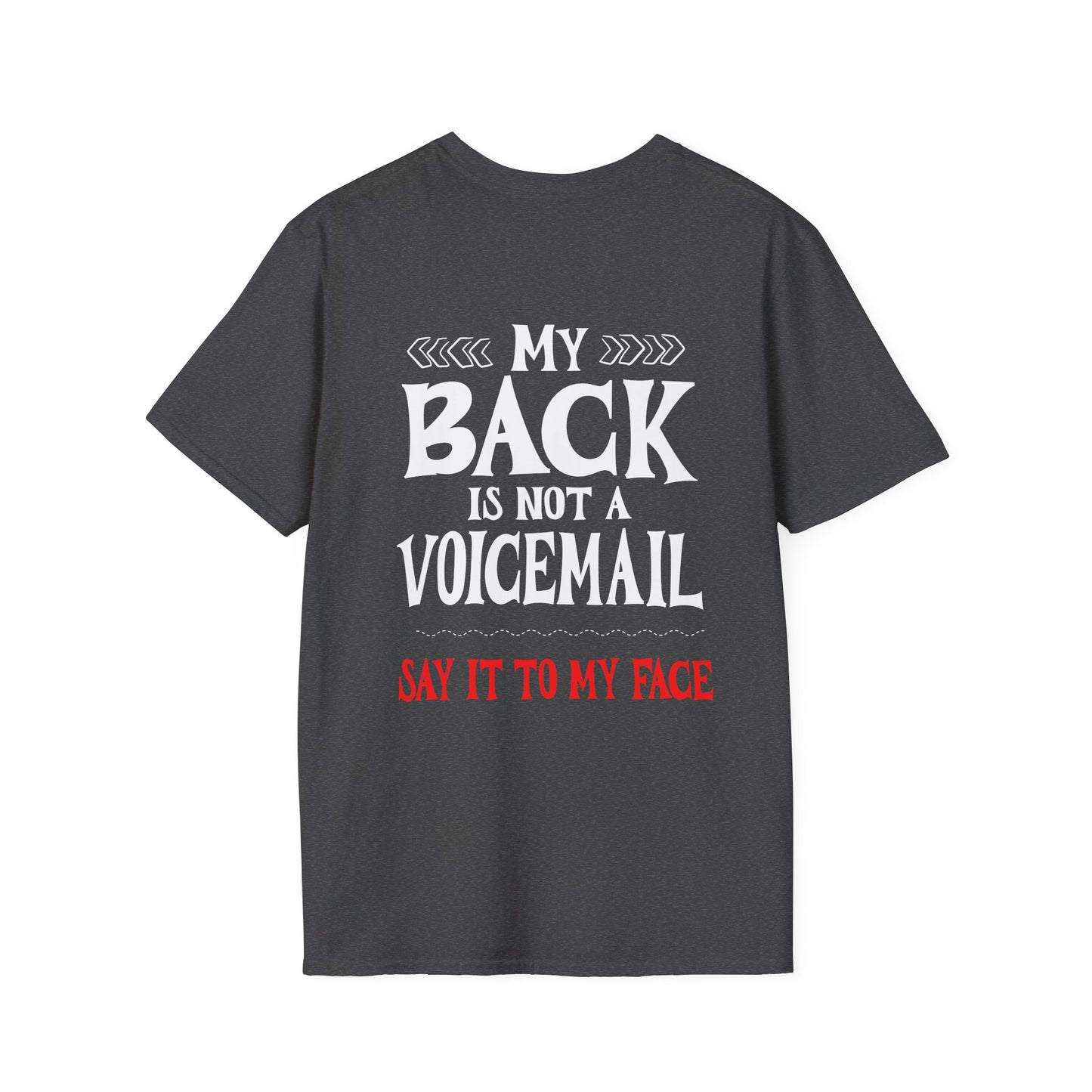 My Back is not a Voicemail... Adult T-shirt