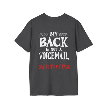 My Back is not a Voicemail... Adult T-shirt