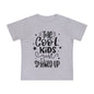 The Cool Kids Just Showed Up Infant T-Shirt