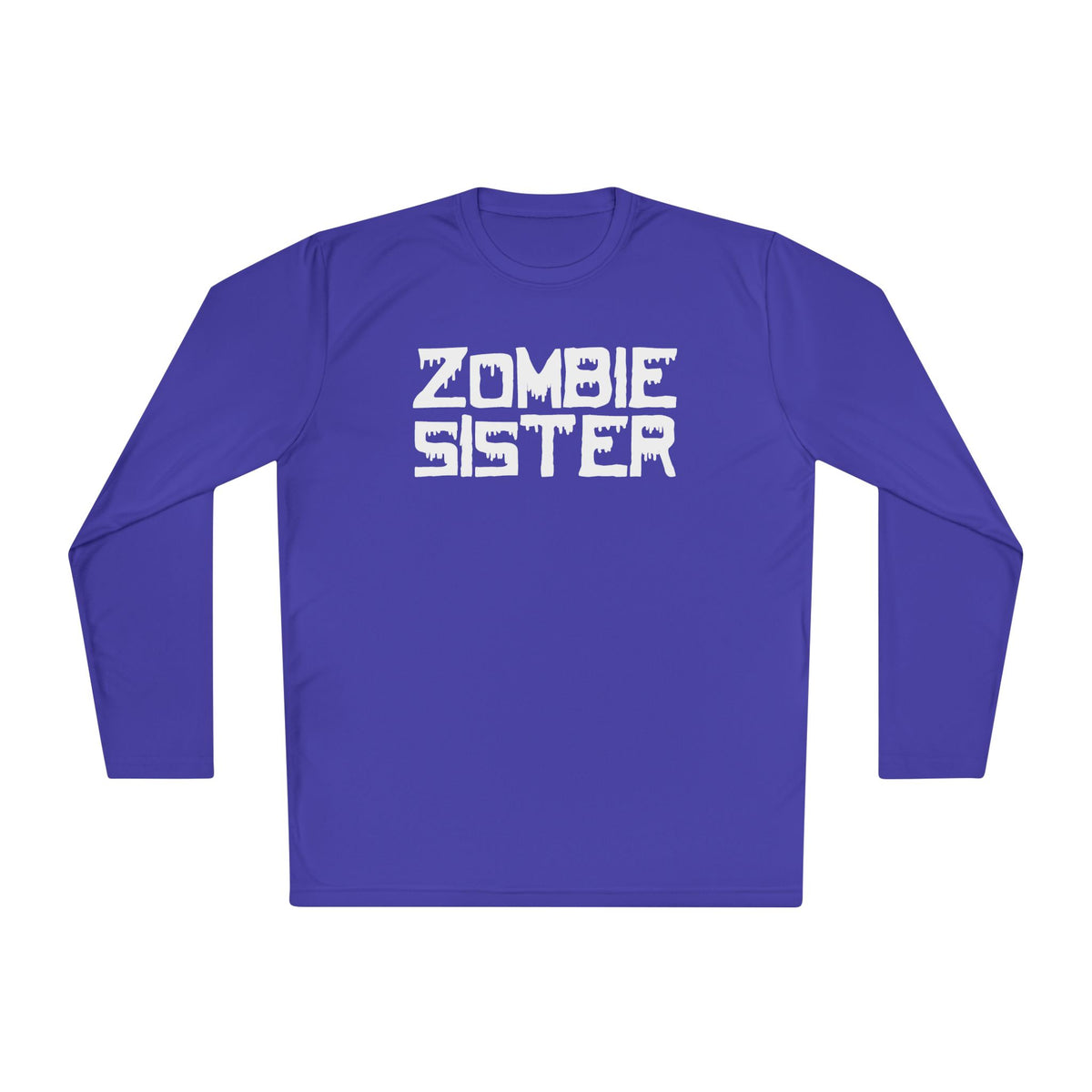 ""Zombie Sister Adult Long Sleeve Tee